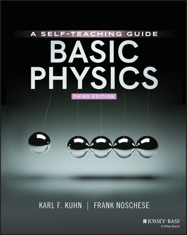 Basic physics - a self-teaching guide, third edition Ebook